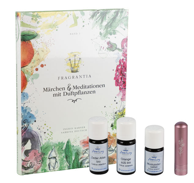 Fragrantia, Märchen &amp; Meditationen mit Duftpflanzen