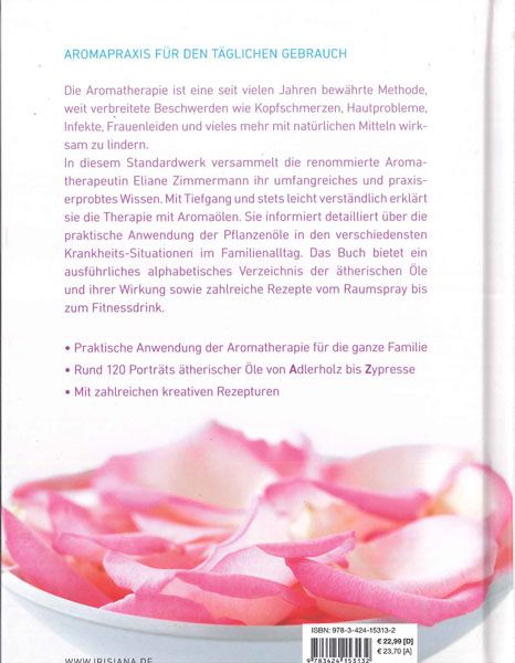 Aromatherapie - Die Heilkraft ätherischer Pflanzenöle