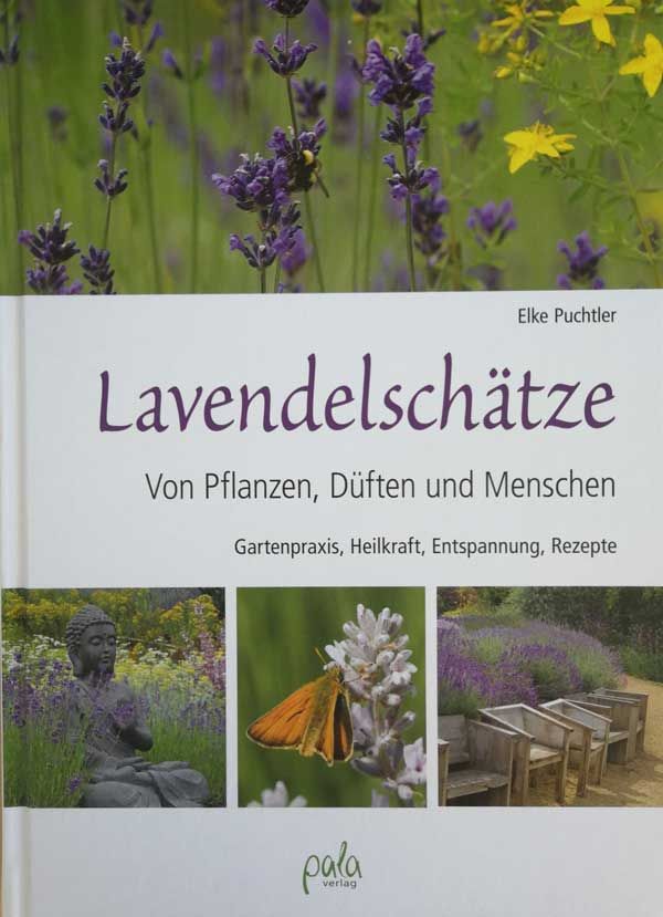 Lavendelschätze - Von Pflanzen, Düften und Menschen